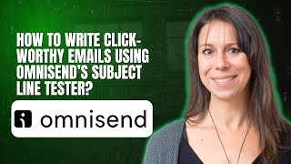 How to Write Click Worthy Emails Using Omnisend’s Subject Line Tester screenshot 4
