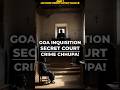 Gao inquisition ek aisa court jha sach sabse badi saja thi#shorts #facts