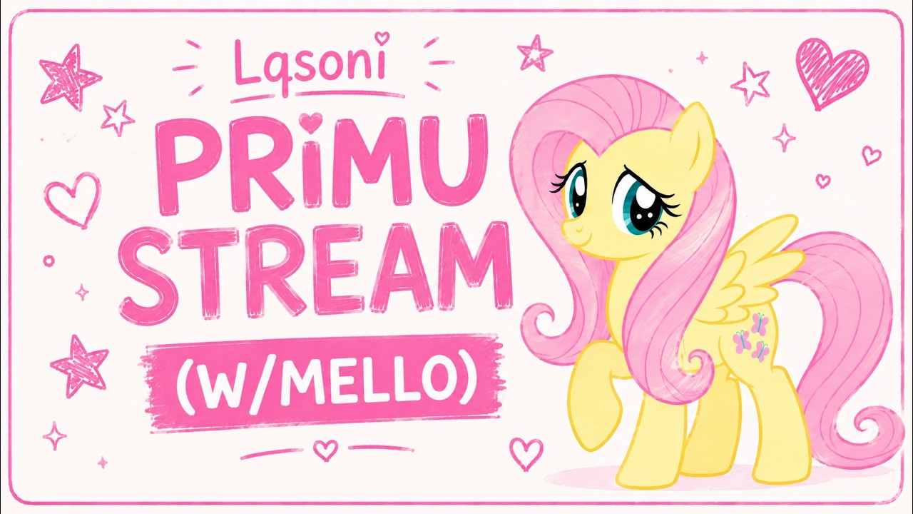 PRIMU STREAM❗(W/MELLO)