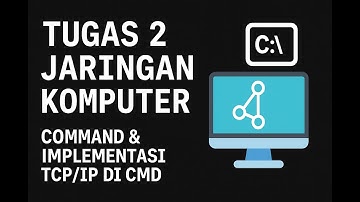 Tugas 2 Jaringan Komputer - Implementasi Command TCP/IP di Command Prompt