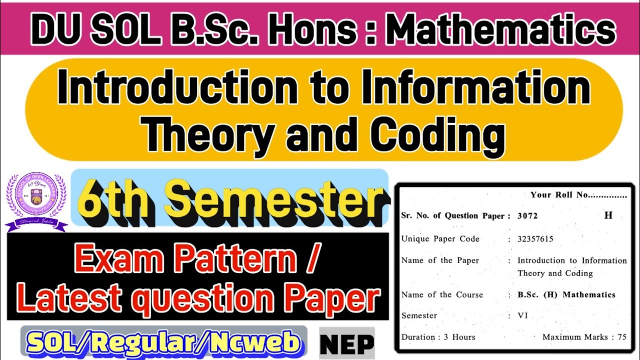 Introduction to Information Theory and Coding Bsc Hons Mathematics 6th Semester question paper dusol
