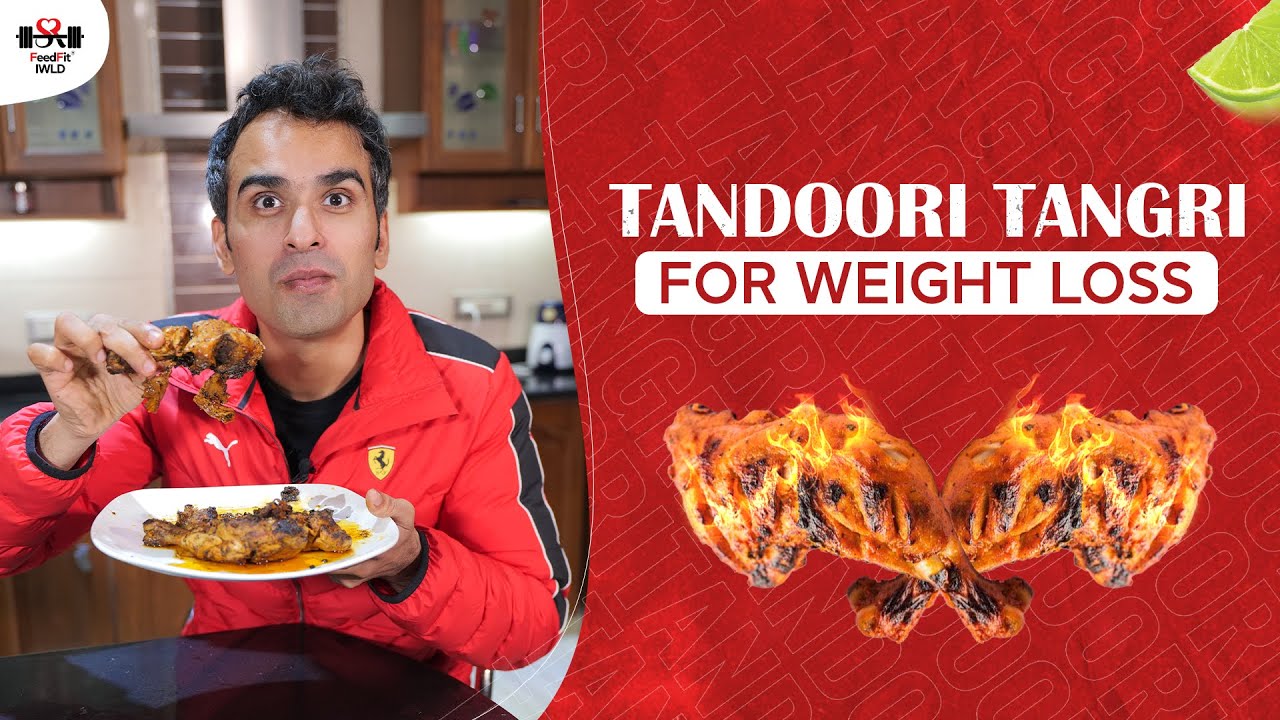 Tandoori Chicken Recipe for Weight Loss | High Protein Recipes | Indian Tangri Diet by Richa