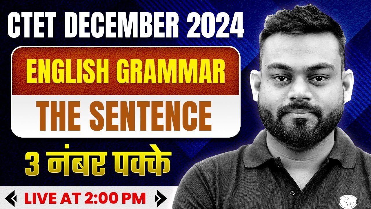 English Grammar for CTET Paper 2 | English for CTET Dec 2024 | Sentence ...