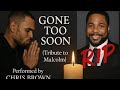 Chris Brown Gone Too Soon Tribute To Malcolm Jamal Warner mp3