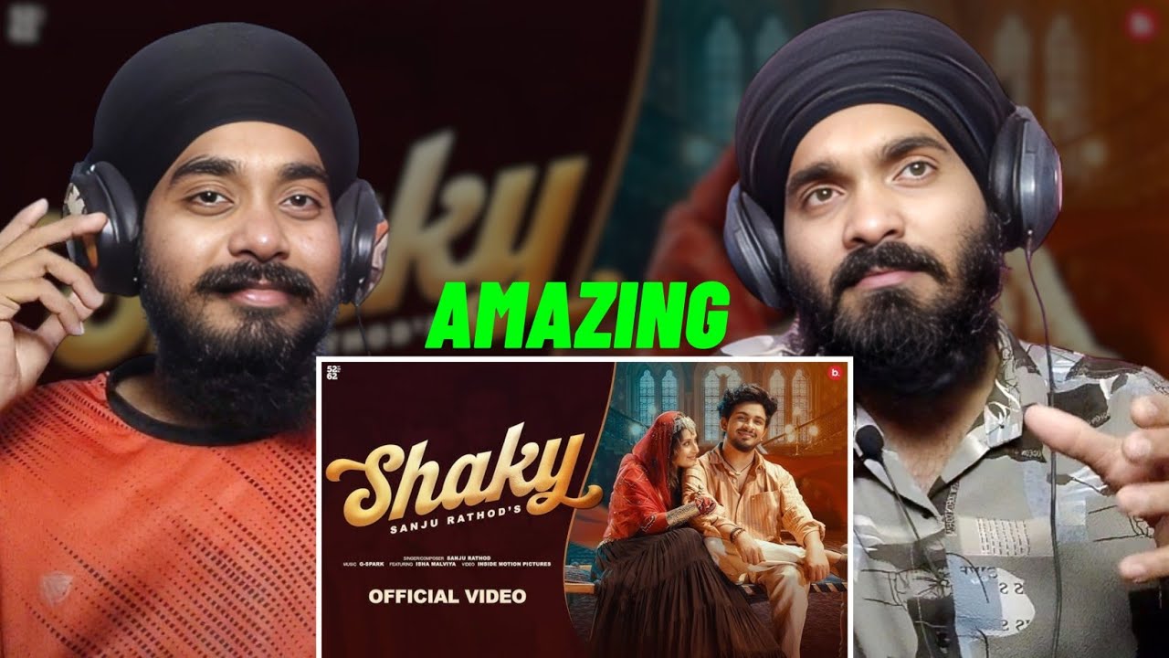 Shaky (Official Video) Sanju Rathod Ft. Isha Malviya | G-Spark | Satnam 06 reaction
