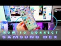 How to connect Samsung Dex? 3 Easy Step tutorial: important steps