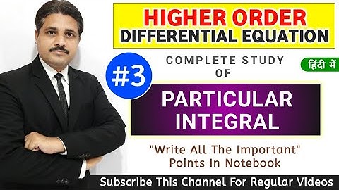 HIGHER ORDER DIFFERENTIAL EQUATION LECTURE 3 IN HINDI | LINEAR HIGHER ORDER DIFFERENTIAL EQUATIONS