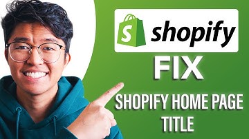 Hoe je de titel van je Shopify-homepage kunt corrigeren (EENVOUDIGE & gemakkelijke handleiding!)