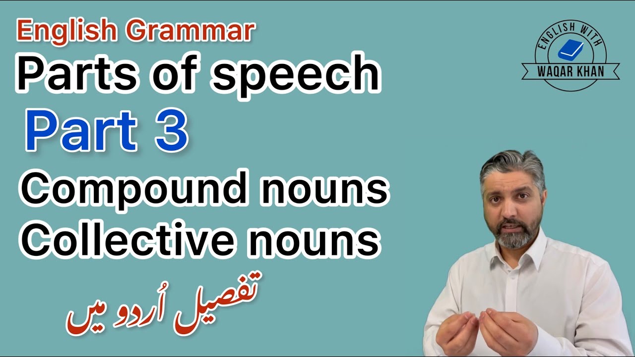 English Grammar Parts Of Speech, Compound nouns and Collective nouns