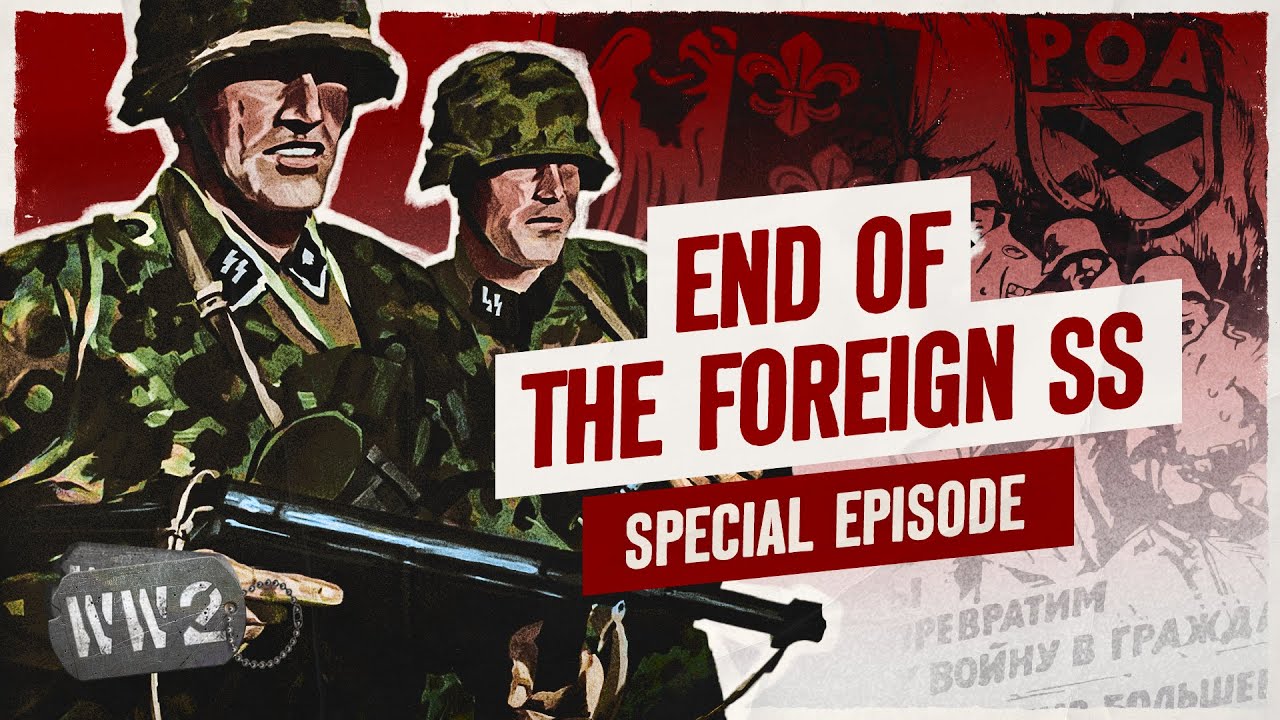 French and Russian Nazis Defend the Reich - ϟϟ Foreign Fighters Part 3