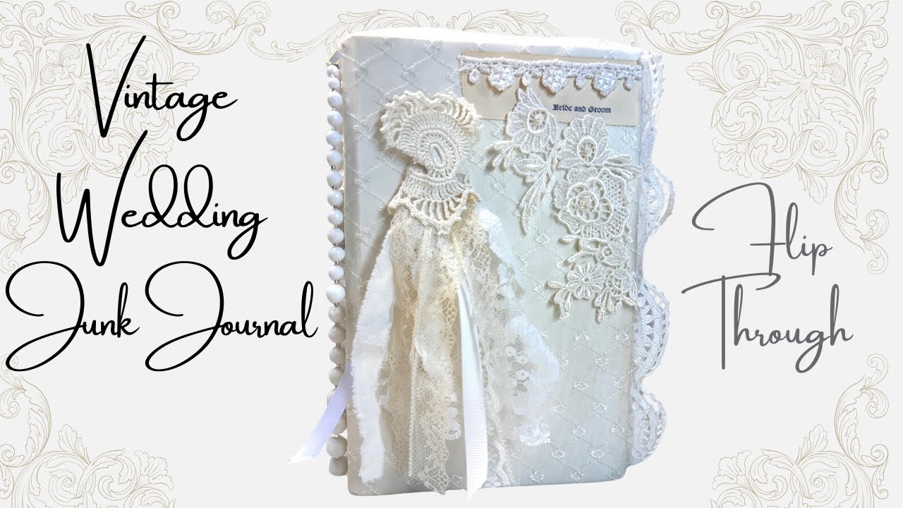 Wedding Junk Journal Flip Through
