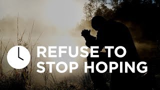 What Can the Devil Do with You If You Refuse To Stop Hoping? | Joyce Meyer