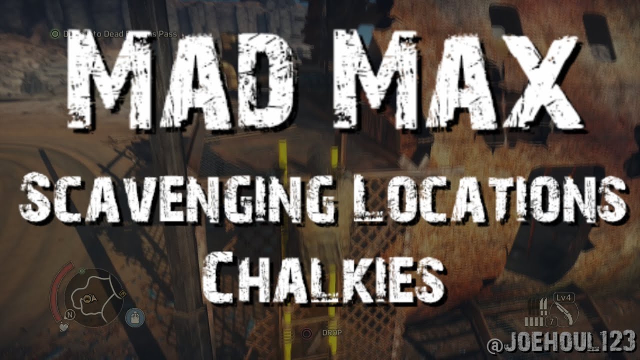 Mad Max Scavenging Locations Chalkies Gutgash's Territory YouTube