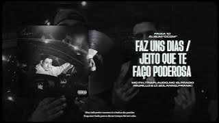 Faz Uns Dia / Jeito Que Te Faço Poderosa - Mc PH, Traplaudo, Mc IG, Prado - ''OCDM''