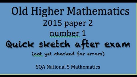 2015 old Higher Mathematics paper 2 no. 1