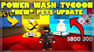 NEW PETS AND GEMS! Power Wash Tycoon UPDATE in Roblox 2023