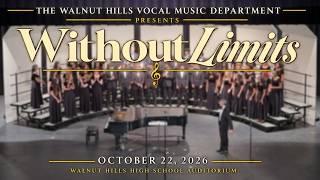 Without Limits | Walnut Hills High School Vocal Music Concert (2026)