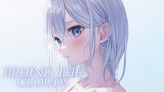 Nightcore - Behind The Clouds