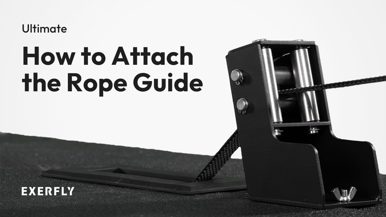 How to Attach the Rope Guide | Exerfly Ultimate - YouTube