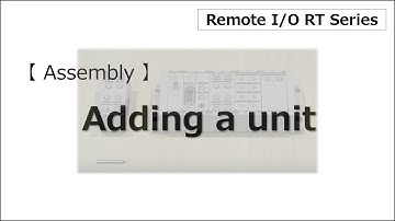 【Assembly】Adding a unit (Remote I/O RT series)