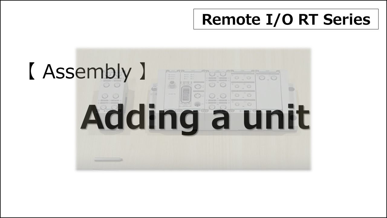 【Assembly】Adding a unit (Remote I/O RT series) - YouTube