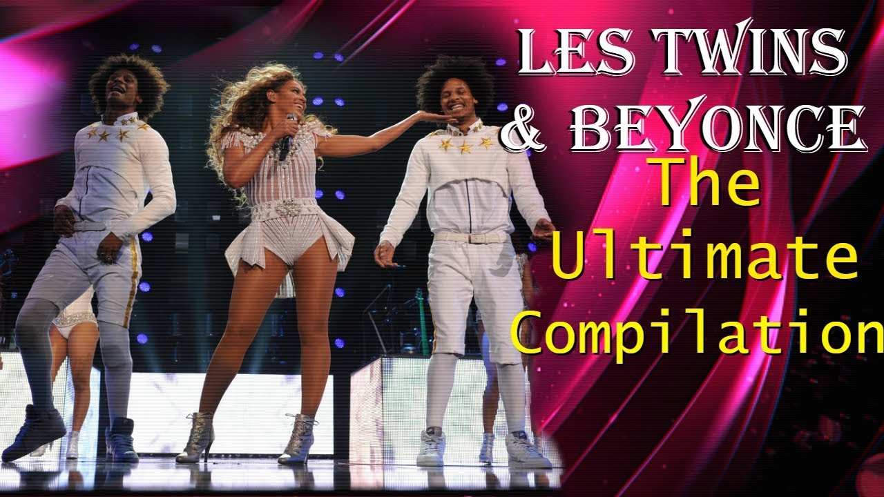 Les Twins & Beyonce | The Ultimate Compilation