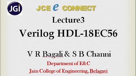 Lecture 3 Verilog HDL 18EC56 V R Bagali & S B Channi
