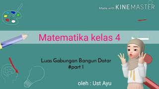 Matematika Kelas 4 (Luas Gabungan Bangun Datar) #part 1