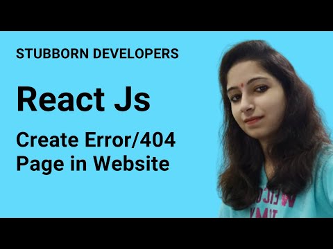Create 404 page in React Js | Error page in React.js in Hindi 2021