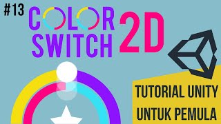Membuat Game Color Switch 2D Untuk Pemula #13 - Sound Effect | Unity screenshot 5