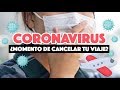 ¿Cómo afecta el coronavirus los viajes? ¿Es peligroso viajar?