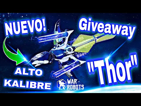 Entra y té regalo GRATIS! Nave MADRIZA🤣Thor Giveaway de ALTO KALIBRE #WRwinThor NUEVO / War Robots