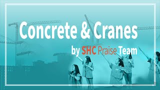 VBS 2020 Concrete & Cranes at SHC: Concrete & Cranes