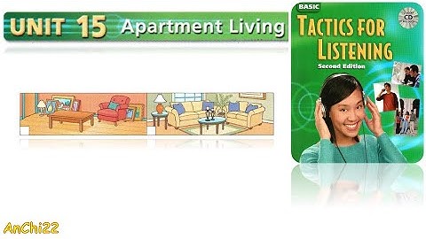 Unit 15 Apartment Living - Tactics for Listening Basic