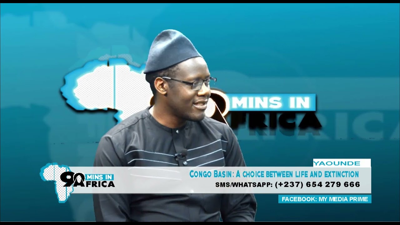 90 Minutes in Africa -My Media Prime TV 14.09.2024- Congo Basin: A Choice between Life & Extinction