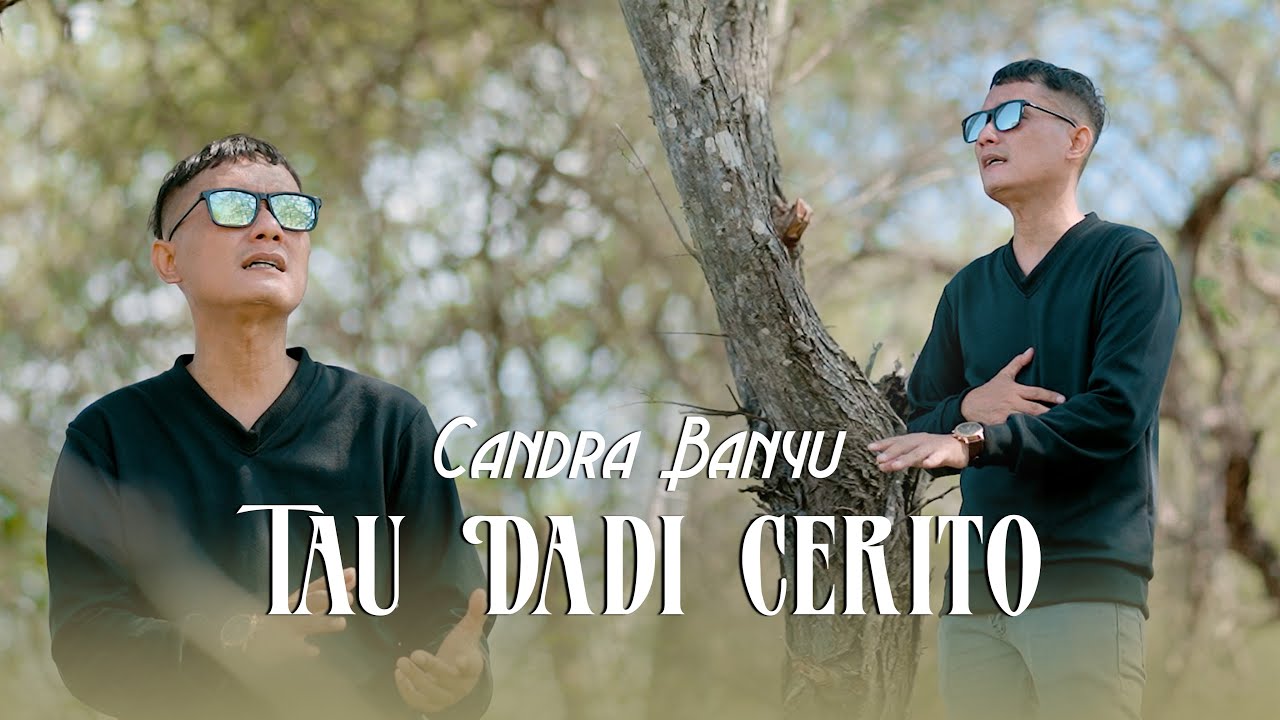 Candra Banyu - Tau Dadi Cerito | Kesuwun Wis Tau Mampir Dadi cerito (OMV Thalita Music)