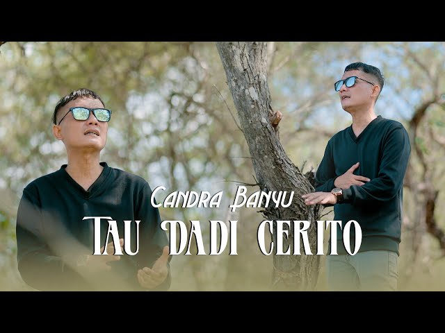 Candra Banyu - Tau Dadi Cerito | Kesuwun Wis Tau Mampir Dadi cerito (OMV Thalita Music) class=