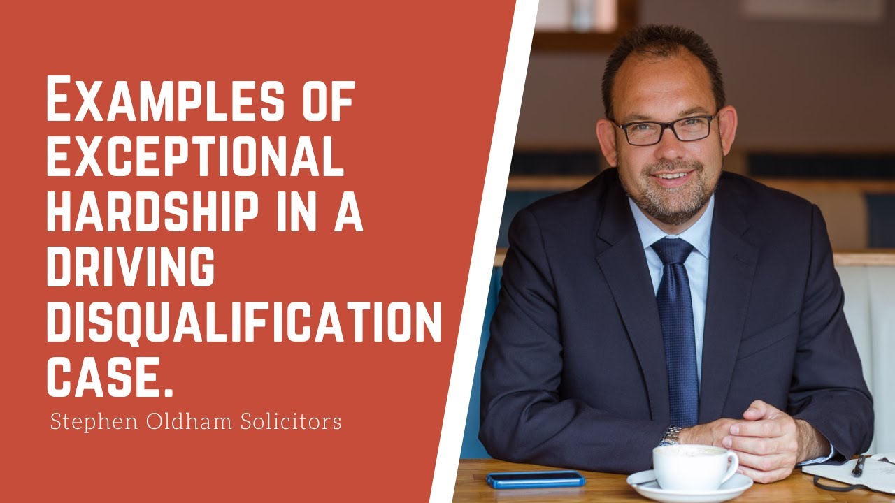 Examples of exceptional hardship in a driving disqualification case.