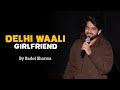 Delhi waali girlfriend  standup comedy  pomedy 
