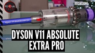 DYSON V11 ABSOLUTE EXTRA PRO recensione: il MIGLIOR ASPIRAPOLVERE WIRELESS  al mondo - YouTube