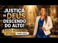 JUSTIÇA ⚖️ DE DEUS DESCENDO DO ALTO! E VOCÊ RECEBENDO VITÓRIA, SAIBA ISSO...