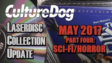Laserdisc Collection Update – May 2017 Part Four: Sci-Fi / Horror