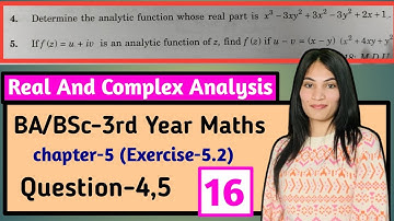 BA/BSc-3rd Maths (Real And Complex Analysis) Chapter -5(Exercise -5.2) Question-4,5 #bscmaths