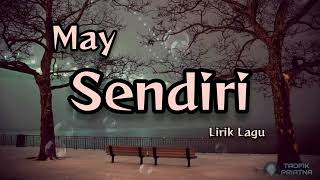 Sendiri - May