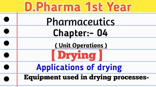 Drying | CH-4 | Unit operation | Pharmaceutics | D.Pharm first year