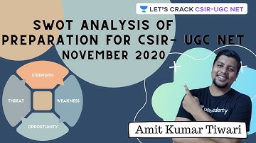 SWOT Analysis of Preparation for CSIR- UGC NET November 2020 - Amit Kumar Tiwari