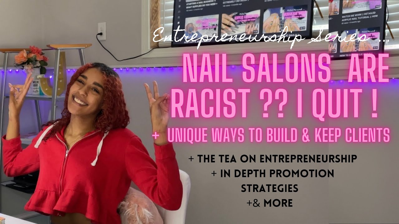 MY EXPERIENCE WORKING IN A NAIL SALON || WHAT NOBODY TOLD ME + UNIQUE WAYS TO BUILD & KEEP CLIENTS