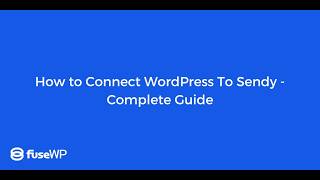 How to Connect WordPress To Sendy - Complete Guide