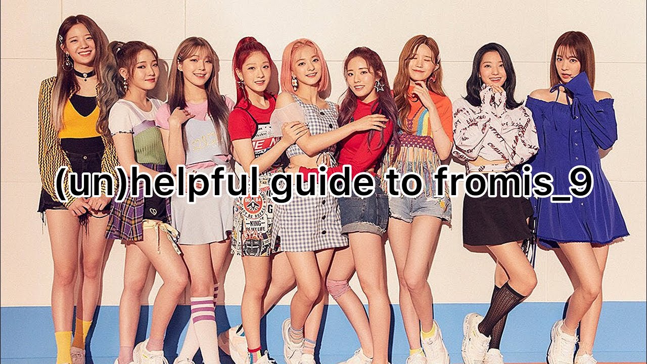 unhelpful guide to fromis_9
