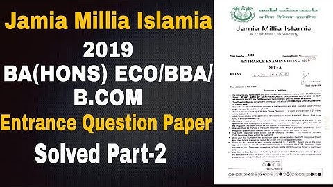 JMI BBA/B.COM/BA(HONS) ECO 2019 Solved Entrance Test Question Paper Part-2 Jamia Millia Islamia